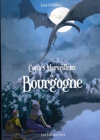 Meilleure source pour télécharger des ebooks gratuits Contes Merveilleux de Bourgogne 9782957105618 DJVU iBook (French Edition) par Lea Chaillou