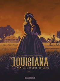 Léa Chrétien et Gontran Toussaint - Louisiana, la couleur du sang - Tome 1.