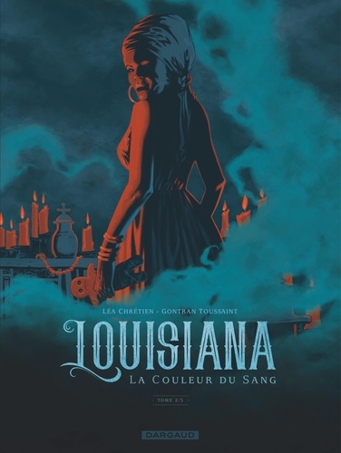 Louisiana - La couleur du sang Tome 2