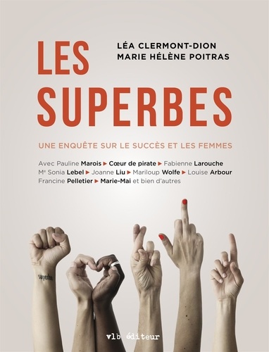 Léa Clermont-Dion et Marie Hélène Poitras - Les superbes.