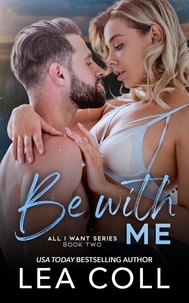  Lea Coll - Be with Me - All I Want, #2.