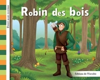 Léa Cullen-Robitaille et Manuella Côté - Série 3  : Robin des bois.