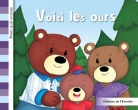 Léa Cullen-Robitaille et Amandine Gardie - Série 1  : Voici les ours.