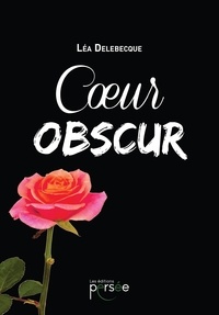 Léa Delebecque - Coeur obscur.
