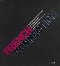 Léa Gauthier - French connection - 88 artistes contemporains, 88 critiques d'art, édition bilingue français-anglais.