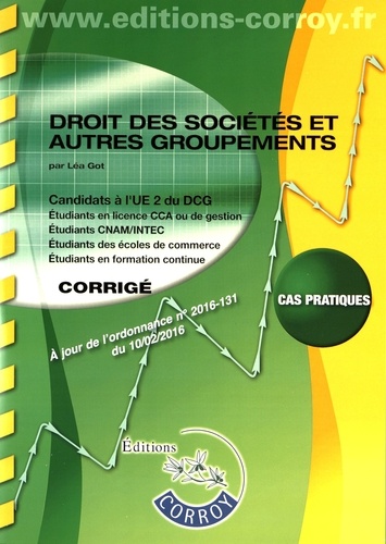 Léa Got - Droit des sociétés et autres groupements UE 2 du DCG - Corrigé.