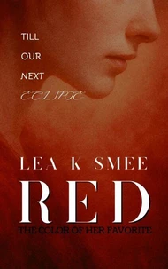RED "The Color of Her Favorite"