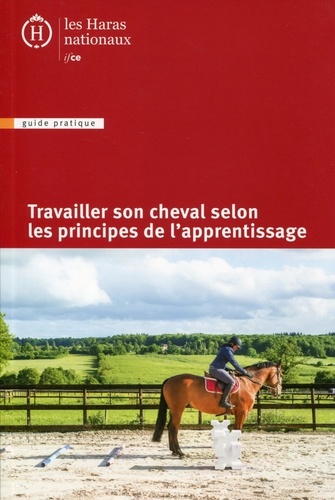 Léa Lansade et Olivier Puls - Travailler son cheval selon les principes de l'apprentissage.