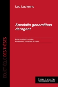 Léa Lucienne - Specialia generalibus derogant.