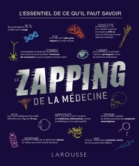Léa Milsent - Le zapping de la médecine - L'essentiel de ce qu'il faut savoir.