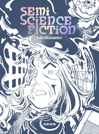 Léa Murawiec - Semi-Science Fiction.