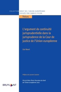 Lea Navel - L'argument de continuité jurisprudentielle dans la jurisprudence de la Cour de Justice de l'UE.