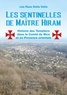 Lea Raso Della Volta - Les sentinelles de maître Hiram - Les templiers dans le Comté de Nice et en Provence orientale.