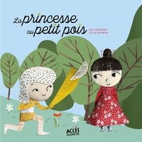 Léa Schneider et Cécile Bonbon - La princesse au petit pois.