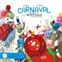 Léa Schneider et Marion Arbona - Le carnaval des animaux. 1 CD audio