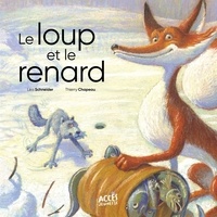 Léa Schneider et Thierry Chapeau - Le loup et le renard.