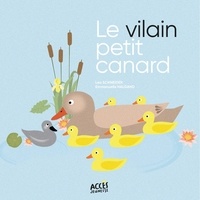 Léa Schneider et Emmanuelle Halgand - Le vilain petit canard.