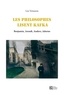 Léa Veinstein - Les philosophes lisent Kafka - Benjamin, Arendt, Anders, Adorno.