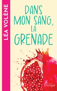 Dans mon sang, La grenade