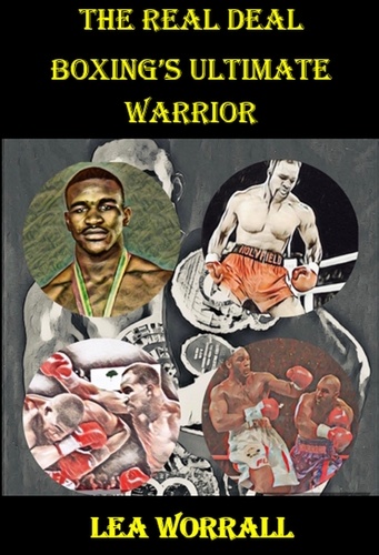  Lea Worrall - The Real Deal: Boxing's Ultimate Warrior - The Heavyweights.