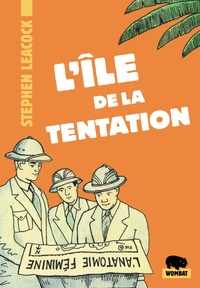 L'île de la tentation & autres naufrages amoureux