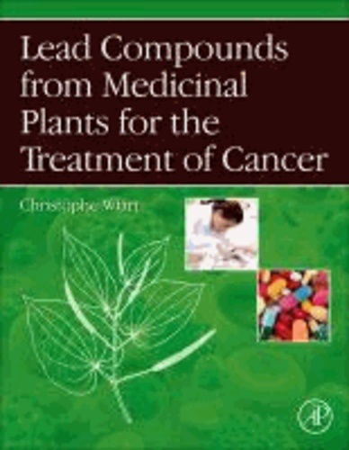 Lead Compounds from Medicinal Plants for the Treatment of Cancer.