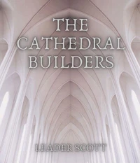 The Cathedral Builders