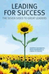 Leading for Success - The Seven Sides to Great Leaders.
