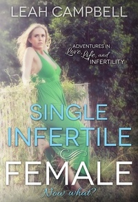  Leah Campbell - Single Infertile Female.
