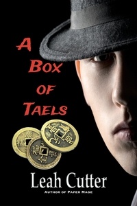  Leah Cutter - A Box of Taels.