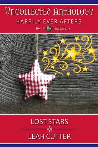  Leah Cutter - Lost Stars - Uncollected Anthology, #7.