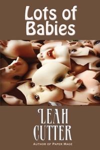  Leah Cutter - Lots of Babies.