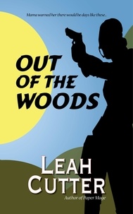  Leah Cutter - Out of the Woods.