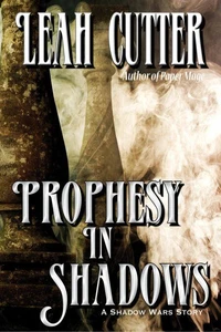 Prophesy in Shadows