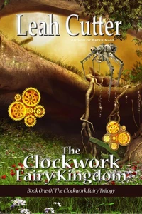 The Clockwork Fairy Kingdom