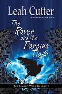 The Raven and the Dancing Tiger