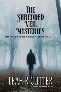  Leah Cutter - The Shredded Veil Mysteries.