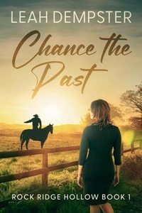 Téléchargeur de pages de livres Google Chance the Past - Rock Ridge Hollow, #1 9798230904724 par Leah Dempster
