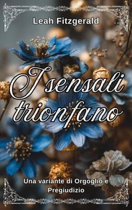 I sensali trionfano: Una variante di Orgoglio e Pregiudizio