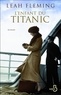 Leah Fleming - L'enfant du Titanic.
