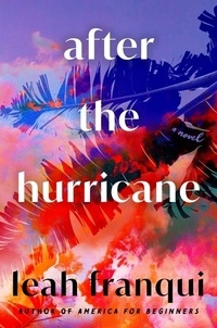 Leah Franqui - After the Hurricane - A Novel.