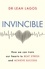 Invincible. How we can train our hearts to beat stress and achieve success