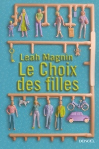 Leah Magnin - Le choix des filles.