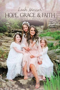 Hope, Grace, &amp; Faith