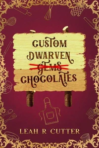 Custom Dwarven Chocolates