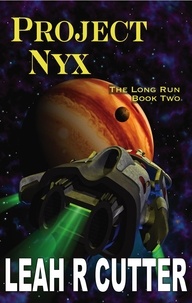 Nouveau livre électronique à télécharger gratuitement Project Nyx  - The Long Run, #2 in French 9781644703083