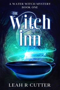  Leah R Cutter - The Witch is Inn - A Water Witch Mystery, #1.