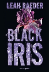 Leah Raeder - Black Iris.