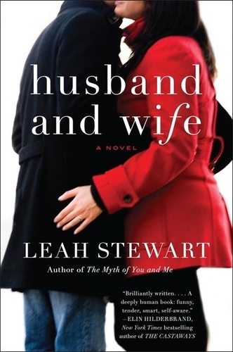 Leah Stewart - Husband and Wife - A Novel.