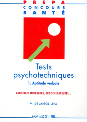 Leal Matos - TESTS PSYCHOTECHNIQUES. - Volume 1, Aptitude verbale.